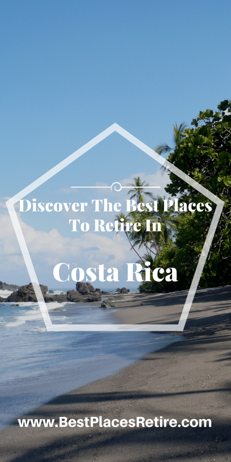 Where To Retire In Costa Rica 2021 Best Places To Retire