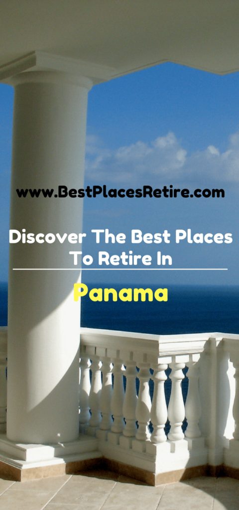 Best Places To Retire In Panama Where To Retire In Panama | 2025 Best Places To Retire